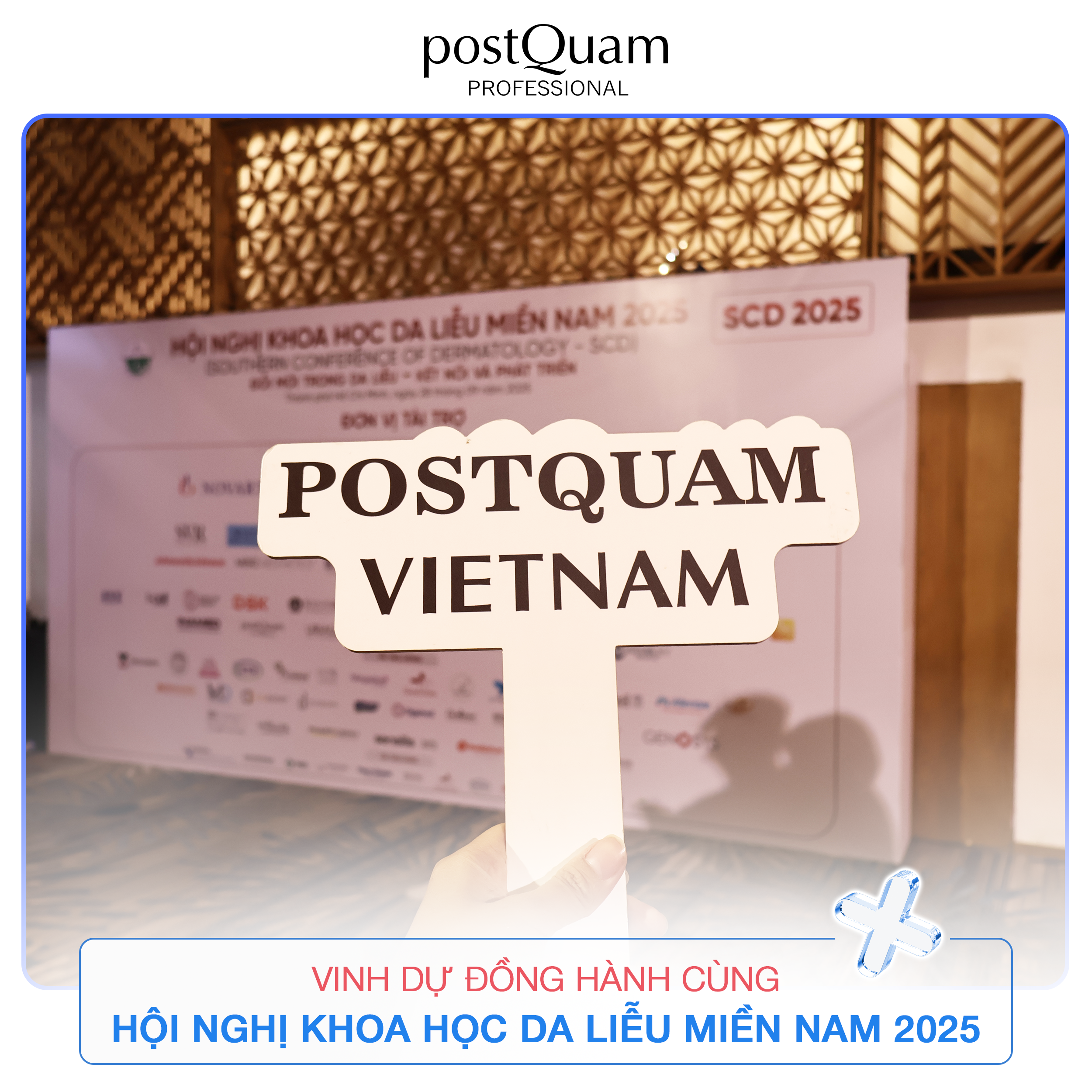 postquam đồng hành cùng hội nghị khoa học da liễu miền nam 2025
